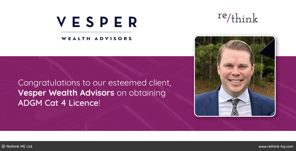 Re/think assists Vesper Wealth secure ADGM investment advisory license